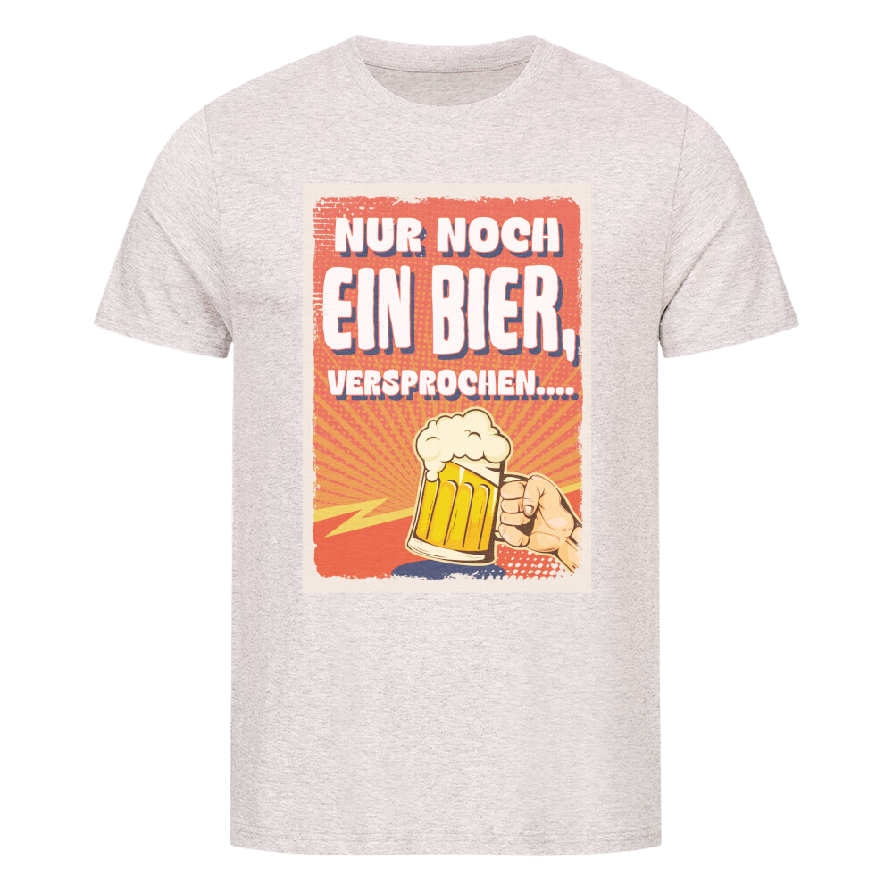 Premium T-Shirt "Nur noch ein Bier II"