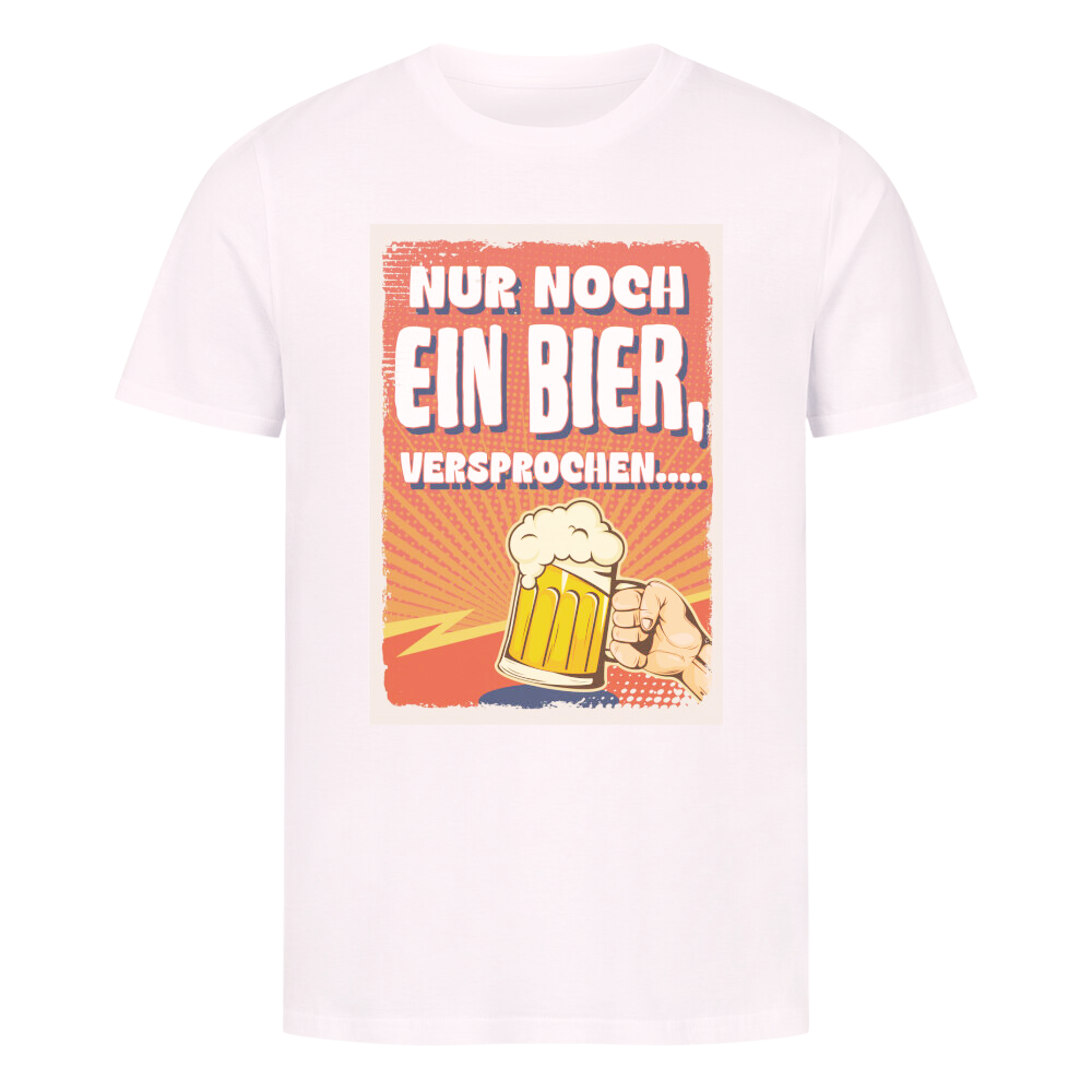 Premium T-Shirt "Nur noch ein Bier II"