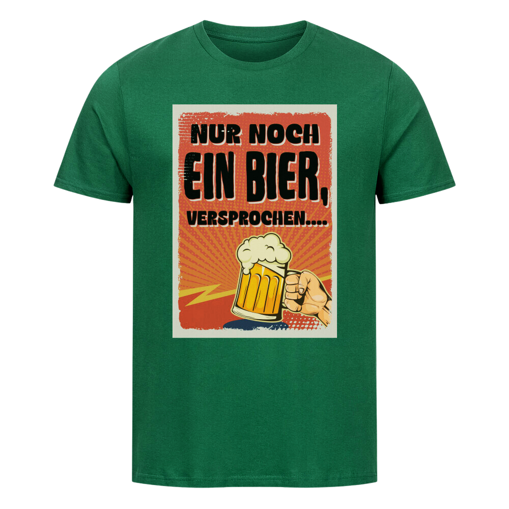 Premium T-Shirt Nur noch ein Bier I