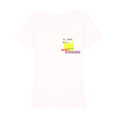 Premium T-Shirt Women "werde Königin“