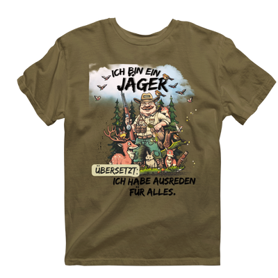 Unisex T-Shirt " Ich bin Jäger"