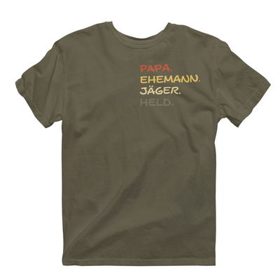 Unisex T-Shirt   "PAPA EHEMANN JÄGER HELD"