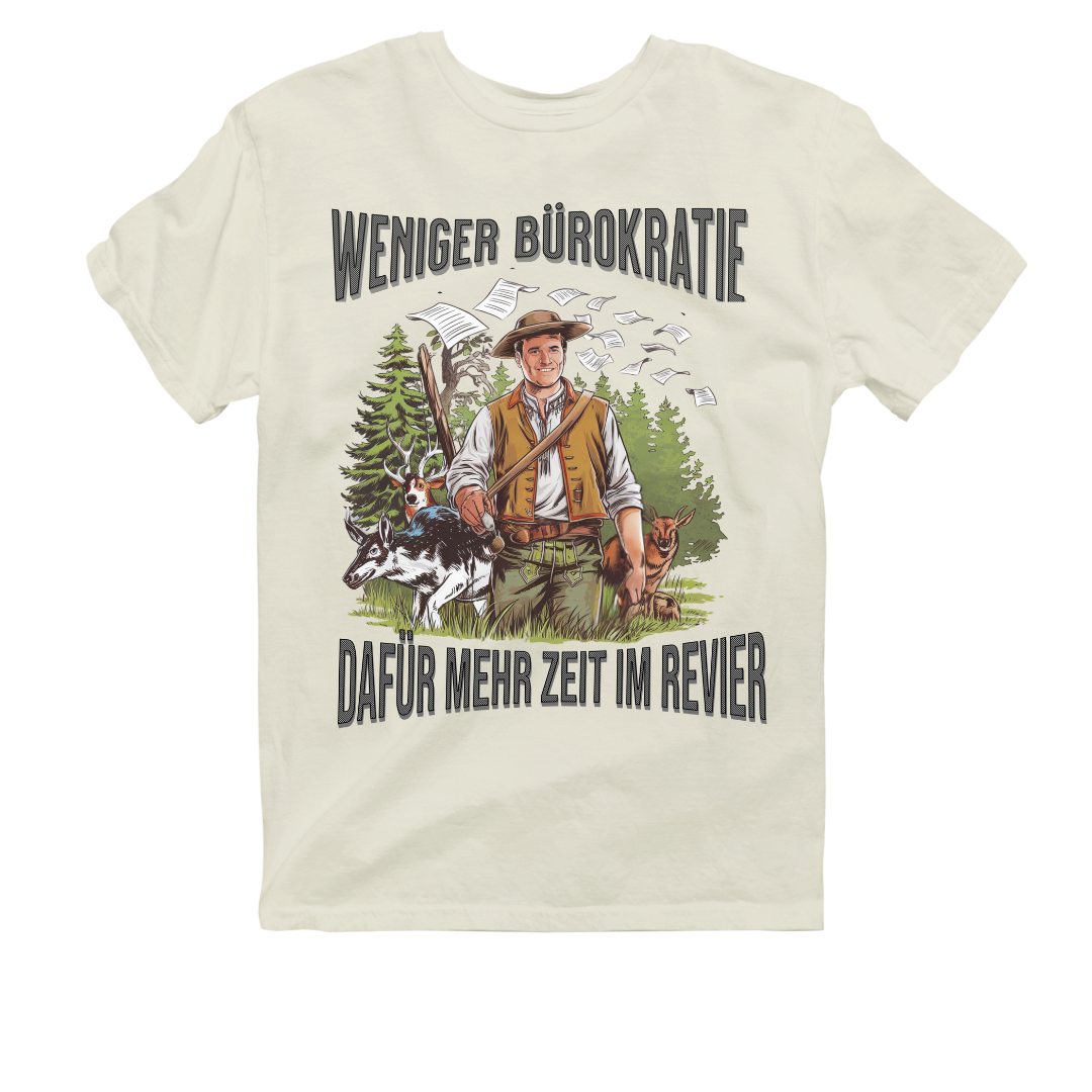 Unisex  T-Shirt "Weniger Bürokratie"