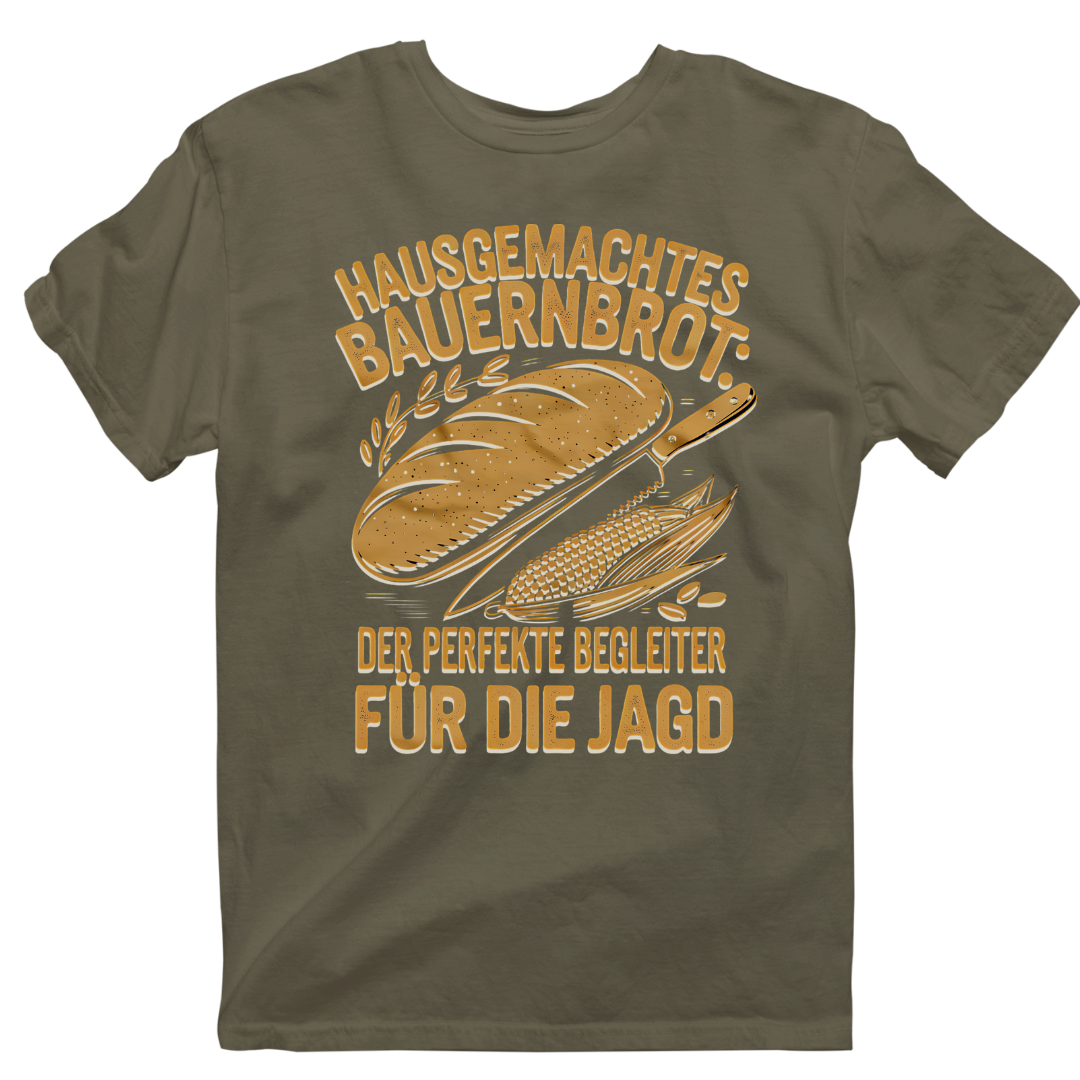 Unisex  T-Shirt "Hausgemachtes Bauernbrot"