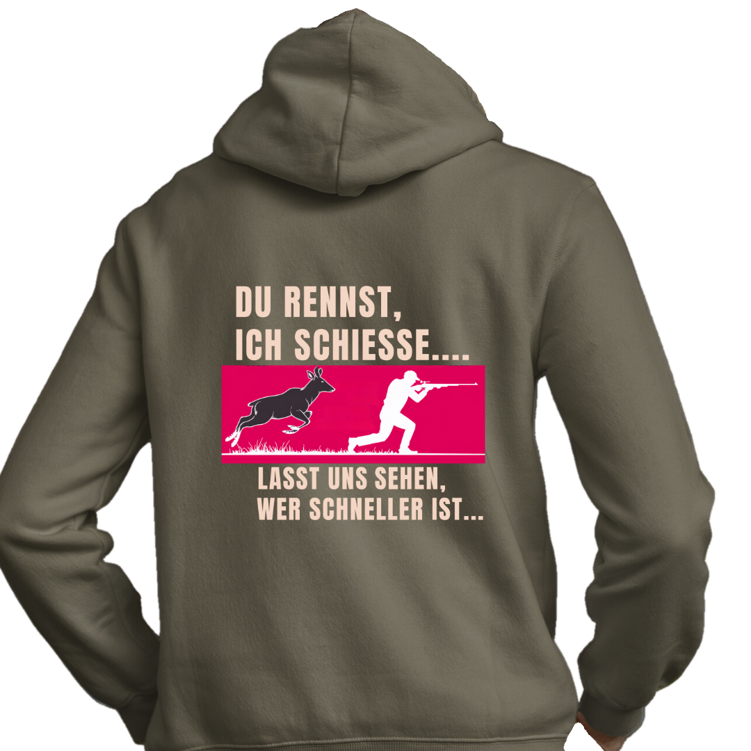 Classic  Hoodie  "Du Rennst ich Schieße" Backprint