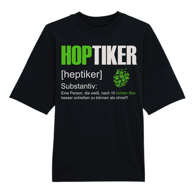 Premium Organic Oversize  T-Shirt "Hoptiker I " neu Auflage!!