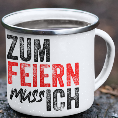 Emaille Tasse "Zum Feiern"