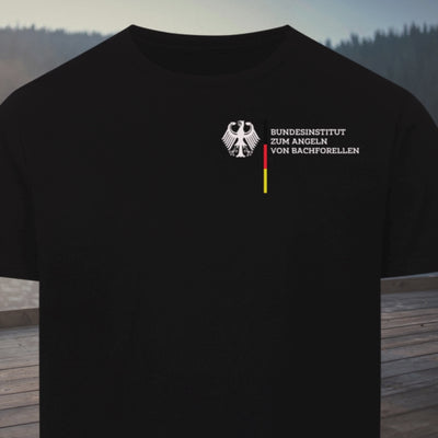 Unisex T-Shirt "Bundesinstitut zum Angeln von Bachforellen"